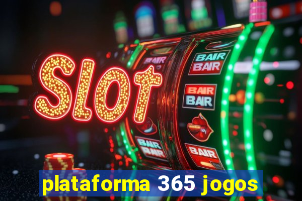 plataforma 365 jogos